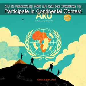 Artistic representation for AU In Partnership With UN Call For Creatives To Participate In Continental Contest