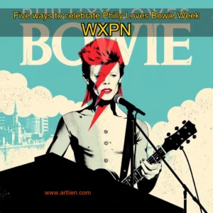 Artistic representation for Five ways to celebrate Philly Loves Bowie Week WXPN