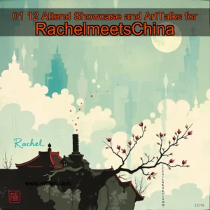 Artistic representation for 01 12 Attend Showcase and ArtTalks for RachelmeetsChina