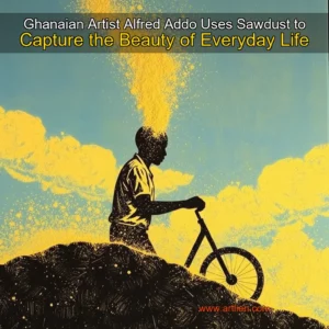 Artistic representation for Ghanaian Artist Alfred Addo Uses Sawdust to Capture the Beauty of Everyday Life