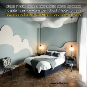 Artistic representation for Cloud 7 hotel roma: a new artistic haven by kerten hospitality in rome answer: cloud 7 hotel roma: a new artistic haven by kerten hospitality in rome.