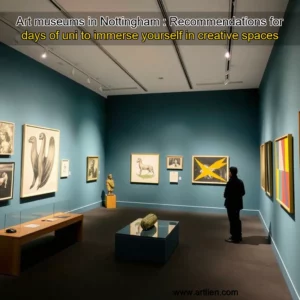 Artistic representation for Art museums in Nottingham : Recommendations for days of uni to immerse yourself in creative spaces
