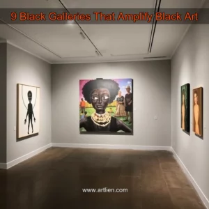 Artistic representation for 9 Black Galleries That Amplify Black Art