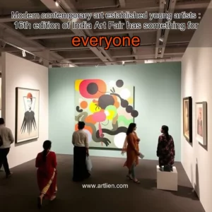 Artistic representation for Modern contemporary art established young artists : 16th edition of India Art Fair has something for everyone