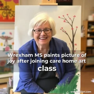 Artistic representation for Wrexham MS paints picture of joy after joining care home art class