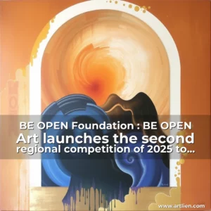 Artistic representation for BE OPEN Foundation : BE OPEN Art launches the second regional competition of 2025 to support emerging artists of Oceania