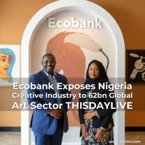 Artistic representation for Ecobank Exposes Nigeria Creative Industry to 62bn Global Art Sector THISDAYLIVE