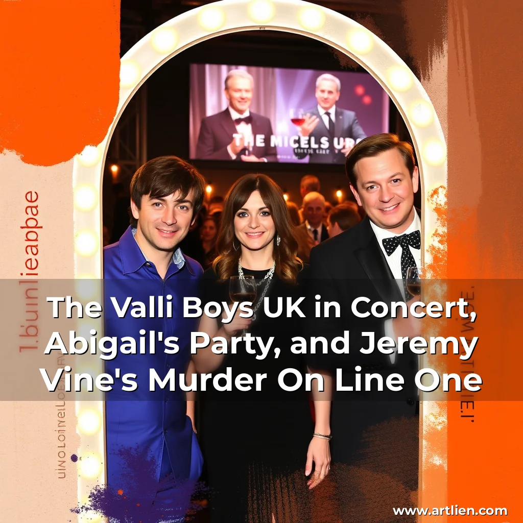 Artistic representation for The Valli Boys UK in Concert, Abigail's Party, and Jeremy Vine's Murder On Line One