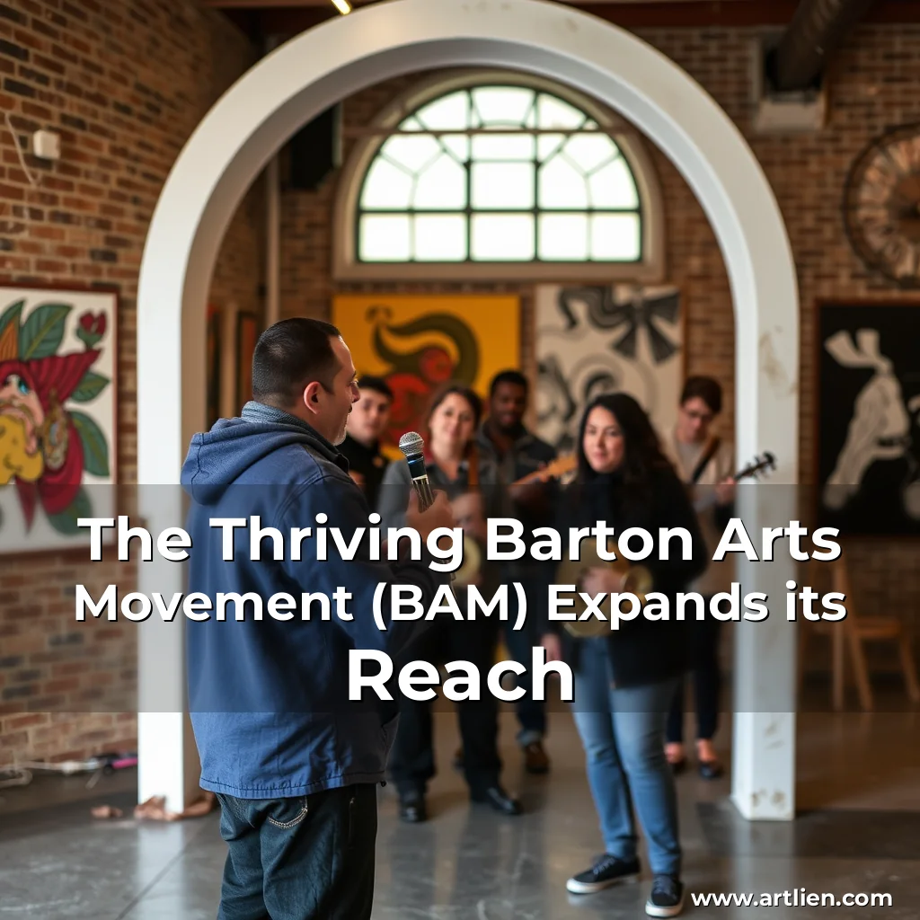 Artistic representation for The Thriving Barton Arts Movement (BAM) Expands its Reach
