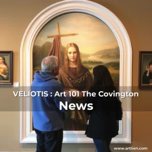 Artistic representation for VELIOTIS : Art 101 The Covington News