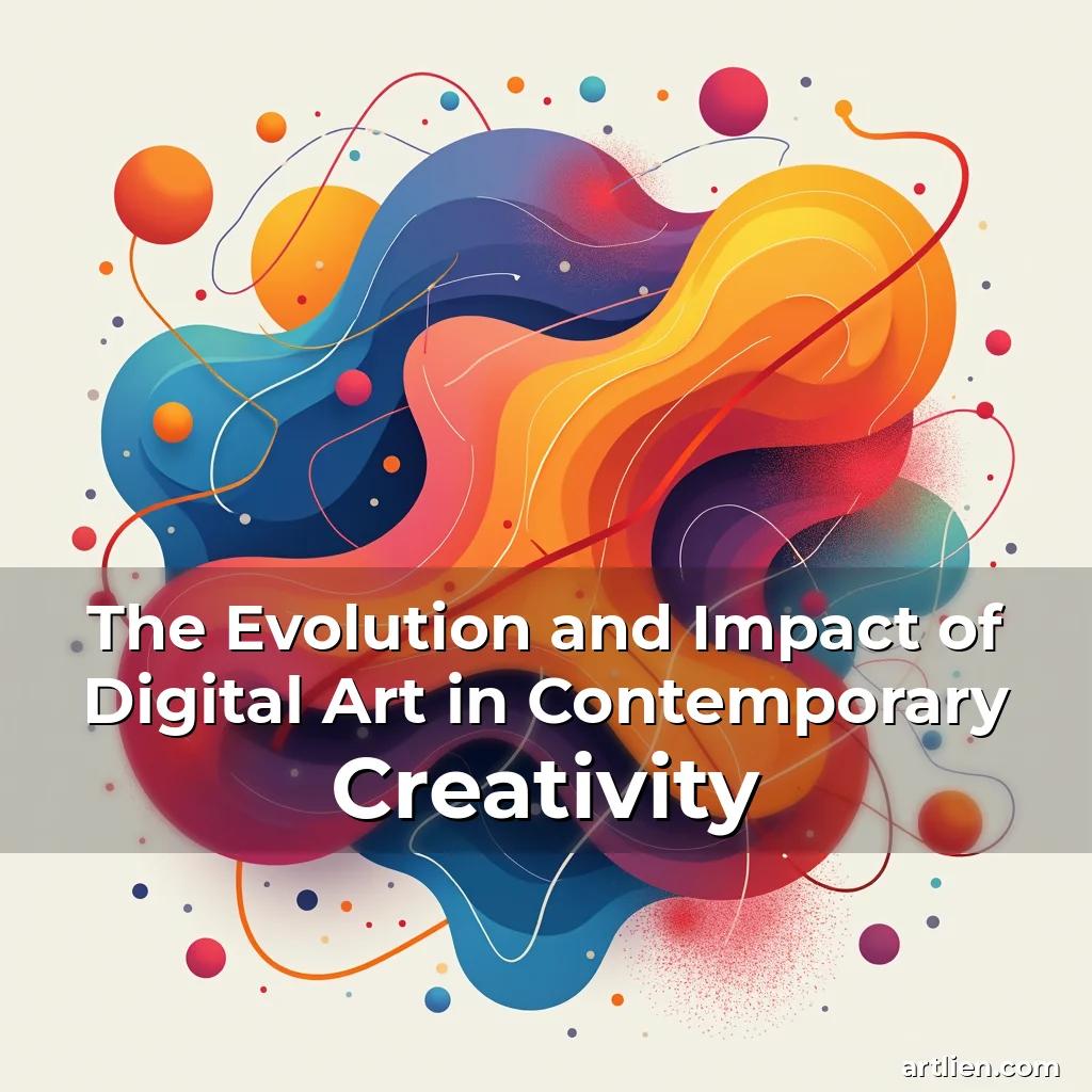 Artistic representation for The Evolution and Impact of Digital Art in Contemporary Creativity